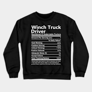 Winch Truck Driver T Shirt - Nutritional and Undeniable Factors Gift Item Tee Crewneck Sweatshirt